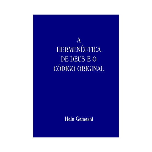 A Hermenêutica de Deus e o Código Original